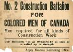 In 1916, the government authorized the creation of the No 2 Construction Battalion, a unit primarily composed of black Canadian enlisted men. This move was in 